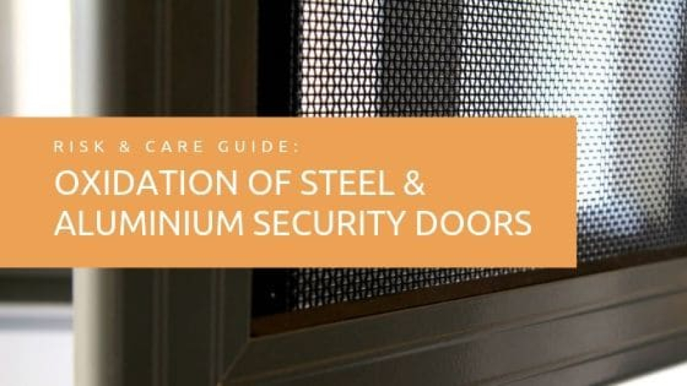 Risk and Care Guide_ Oxidation of steel & aluminium security doors